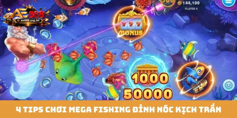 4 tips chơi Mega Fishing đỉnh nóc kịch trần