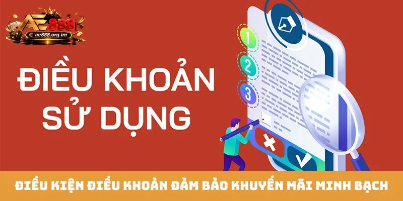 Điều kiện điều khoản đảm bảo khuyến mãi minh bạch