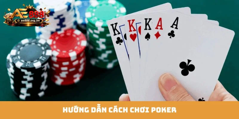 cách chơi Poker
