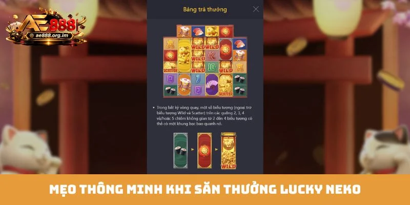 Mẹo thông minh khi săn thưởng Lucky Neko