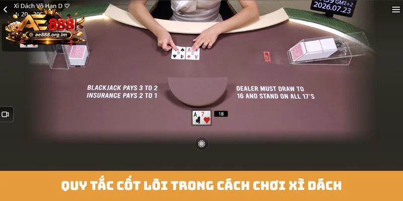 Quy tắc cốt lõi trong cách chơi Xì Dách