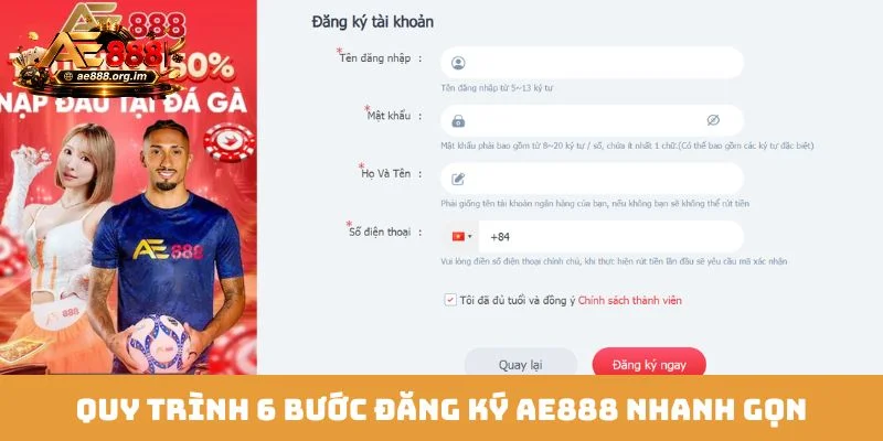 Quy trình 6 bước đăng ký AE888 nhanh gọn